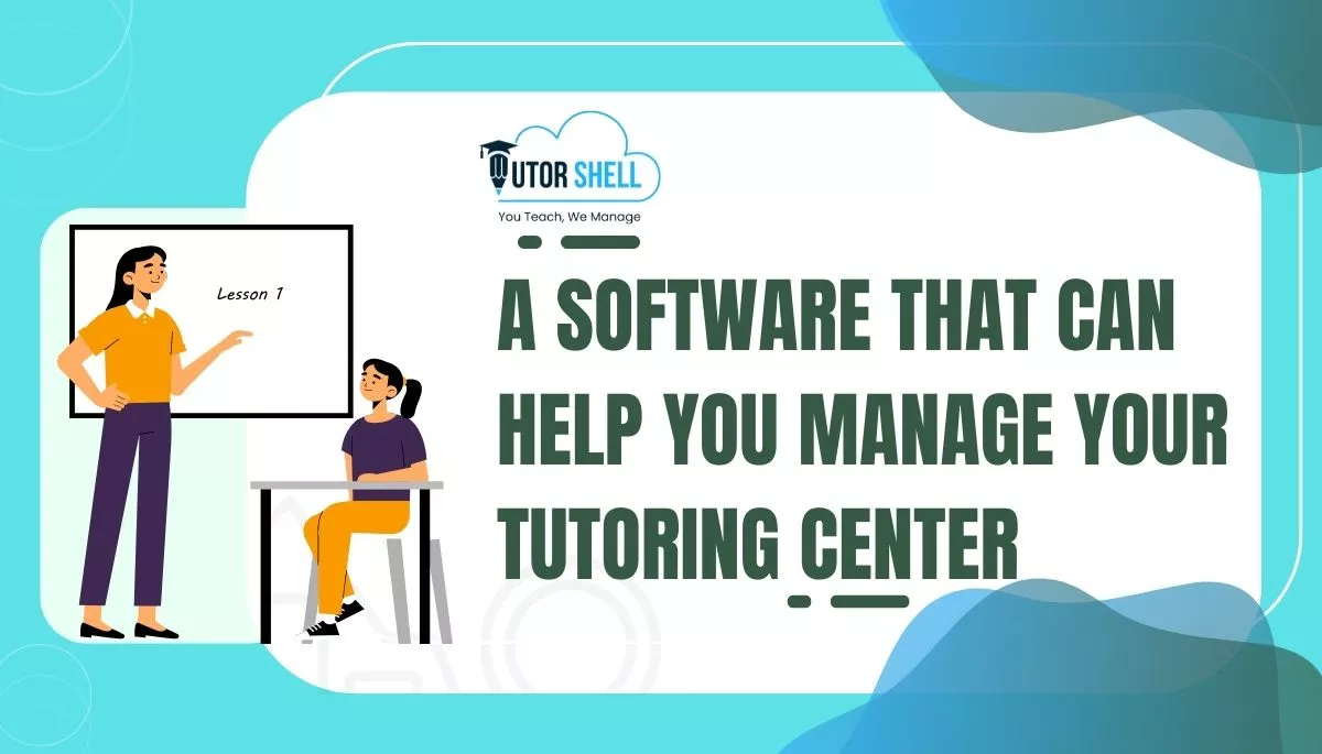 Manage your tutoring center