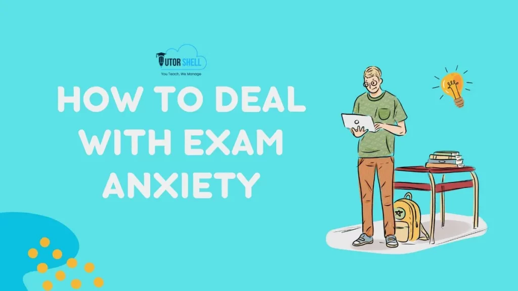 How to Deal with Exam Anxiety